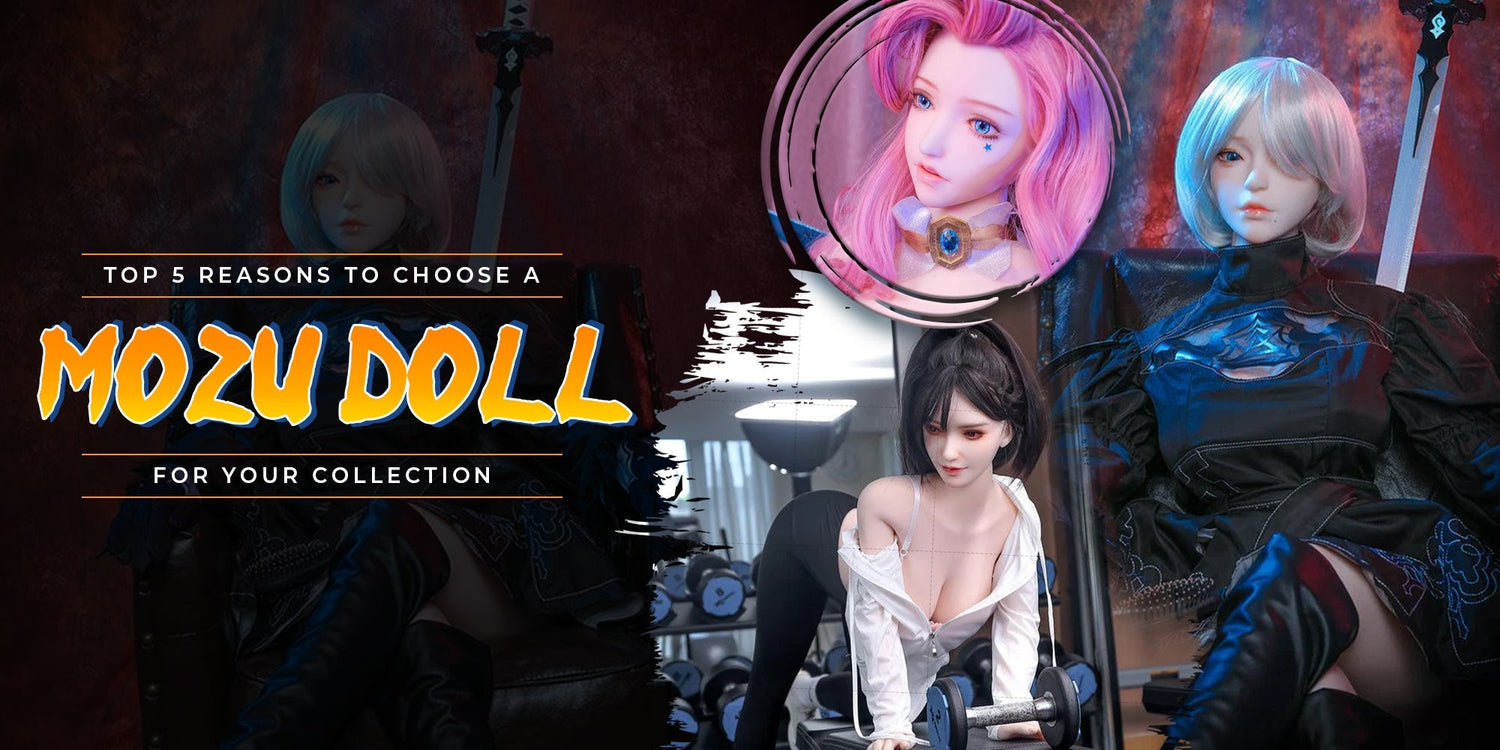 Top 5 Reasons to Choose a Mozu Doll for Your Collection